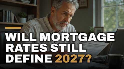 Will Mortgage Rates Still Define 2027?
